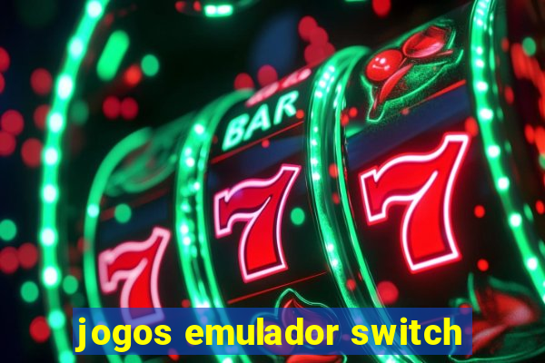 jogos emulador switch